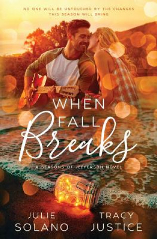 Knjiga When Fall Breaks Julie Ann Solano