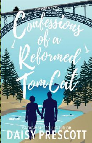 Knjiga Confessions of a Reformed Tom Cat Daisy Prescott