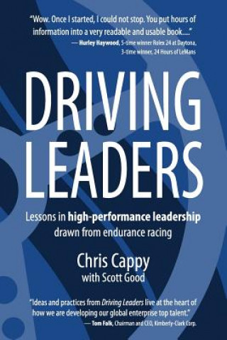 Kniha Driving Leaders: Lessons in high-performance leadership drawn from endurance racing Chris Cappy