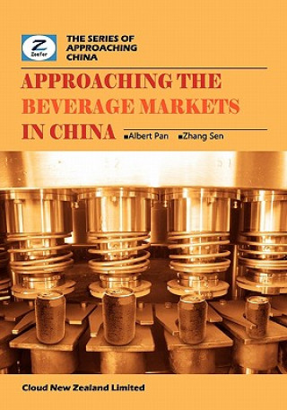 Kniha Approaching the Beverage Markets in China: China Coffee and Tea Market Overview Albert Pan