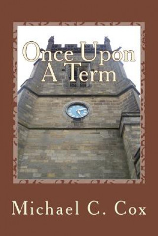 Kniha Once Upon A Term Dr Michael C Cox