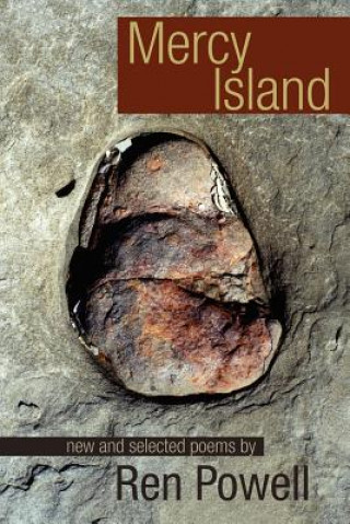 Книга Mercy Island: New and Collected Poems Ren Powell