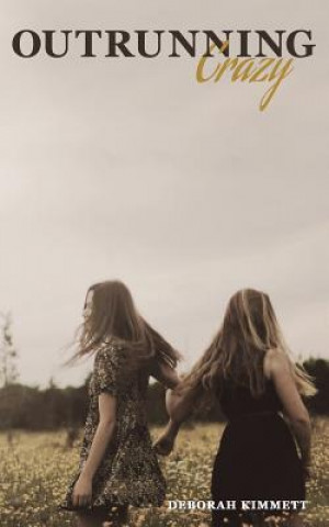 Boek Outrunning Crazy Deborah Kimmett