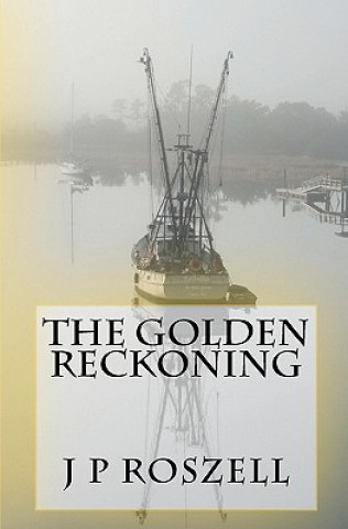 Carte The Golden Reckoning J P Roszell