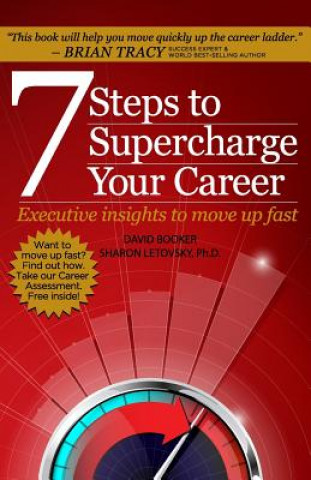 Książka 7 Steps to Supercharge Your Career: Executive Insights to Move Up Fast David Booker