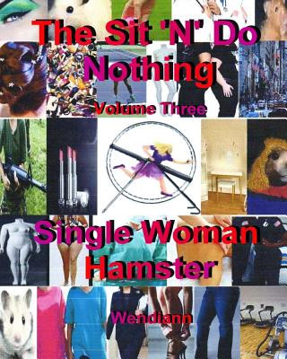 Książka Single Woman Hamster-Workbook Volume Three Wendiann