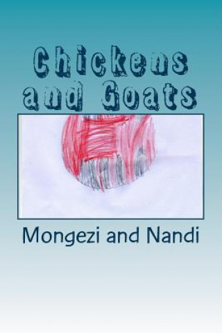 Buch Chickens and Goats Mongezi