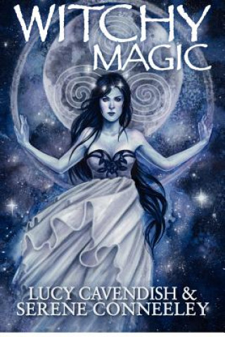 Könyv Witchy Magic Serene Conneeley