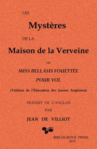 Kniha Les Myst?res de la Maison de la Verveine: ou Miss Bellasis fouettée pour vol Adolphe Lambrecht