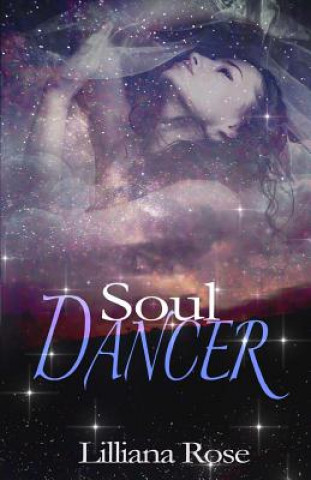 Knjiga Soul Dancer Lilliana Rose