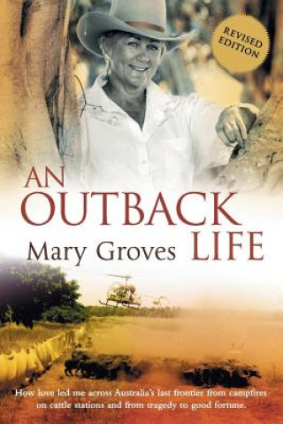 Книга An Outback Life Mary Groves