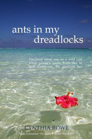 Kniha Ants in My Dreadlocks Cynthia Rowe