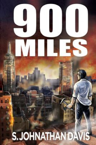 Könyv 900 Miles: A Zombie Novel S Johnathan Davis