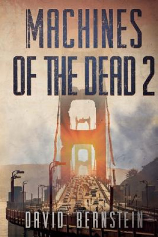 Kniha Machines of the Dead 2 David Bernstein