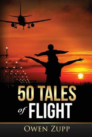 Livre 50 Tales of Flight Owen Zupp