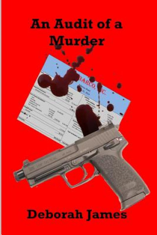 Kniha An Audit of a Murder Deborah James