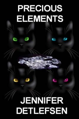 Knjiga Precious Elements Jennifer Detlefsen