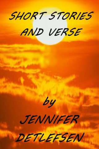 Kniha Short Stories and Verse Jennifer Detlefsen