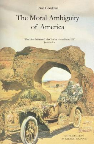 Livre The Moral Ambiguity of America Paul Goodman