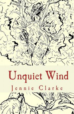 Buch Unquiet Wind Jennie Clarke