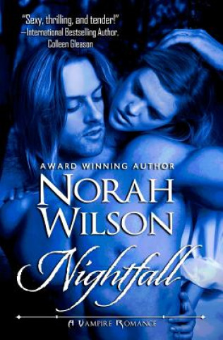 Könyv Nightfall: A Vampire Romance Norah Wilson