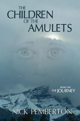 Książka The Children Of The Amulets: The Journey Nick Pemberton