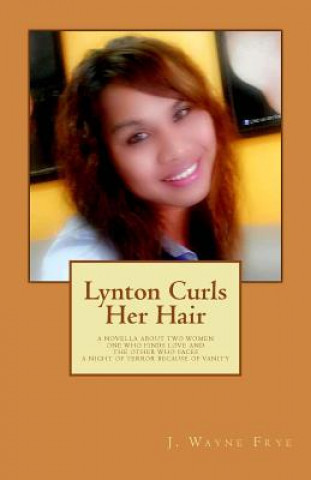 Kniha Lynton Curls Her Hair J Wayne Frye