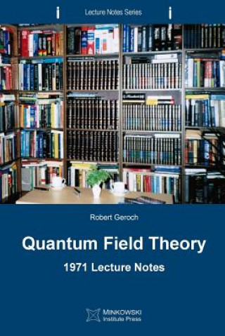 Книга Quantum Field Theory Robert Geroch