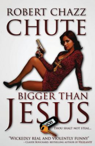 Kniha Bigger Than Jesus MR Robert Chazz Chute