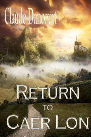 Boek Return to Caer Lon Claude Dancourt
