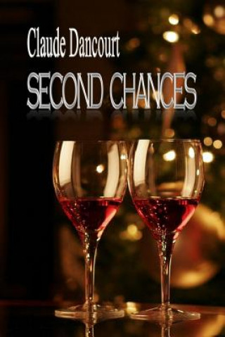 Knjiga Second chances Claude Dancourt