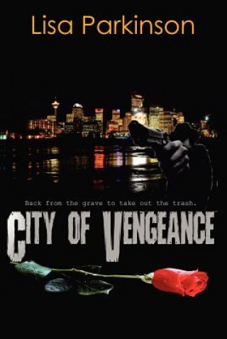 Книга City of Vengeance Lisa Parkinson