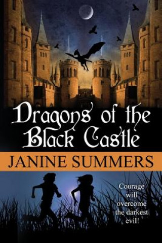 Książka Dragons of the Black Castle Mrs Janine Summers