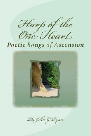 Carte Harp of the One Heart: Poetry Collection John G Ryan