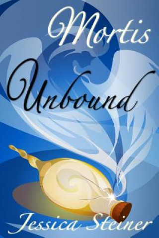 Carte Mortis Unbound: A Vox Novel Jessica Steiner