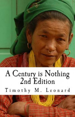 Könyv A Century is Nothing Timothy M Leonard