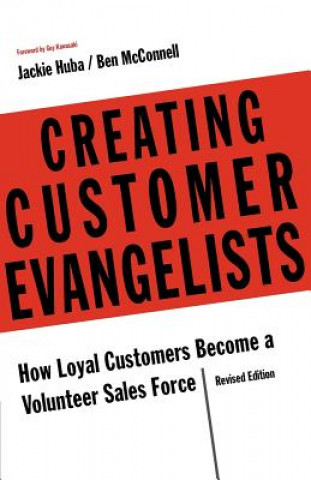 Kniha Creating Customer Evangelists Jackie Huba