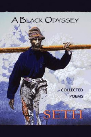 Kniha A Black Odyssey: collected poems Seth