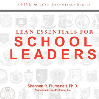 Książka Lean Essentials for School Leaders Shannon R Flumerfelt