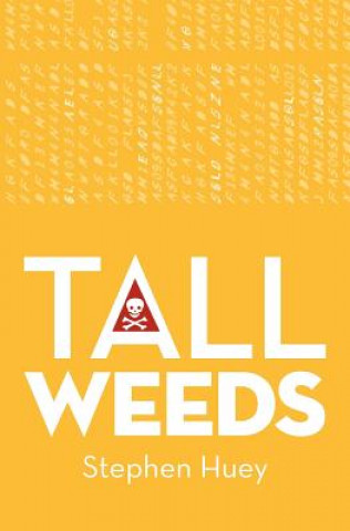 Knjiga Tall Weeds Stephen Huey