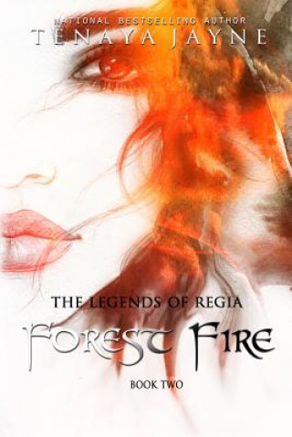 Könyv Forest Fire Tenaya Jayne