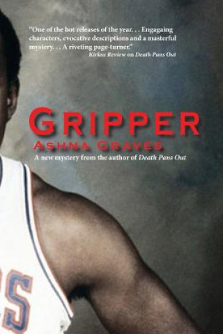 Kniha Gripper Ashna Graves