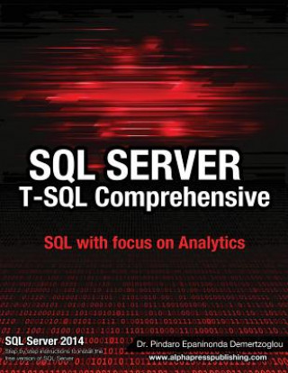 Kniha SQL Server T-SQL Comprehensive: version 2014 Dr Pindaro E Demertzoglou
