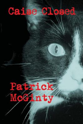 Knjiga Caise Closed Patrick McGinty