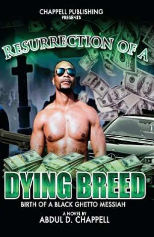 Carte Resurrection Of A Dying Breed Abdul Damal Chappell