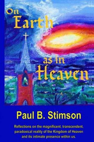 Livre On Earth as in Heaven Paul B Stimson