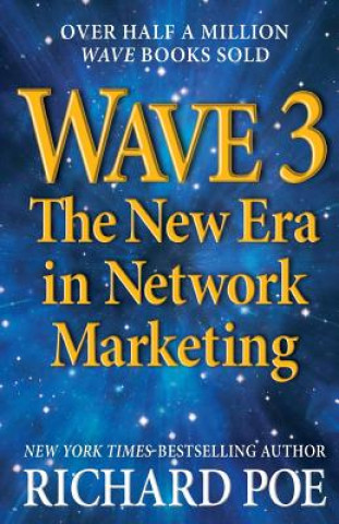 Книга Wave 3: The New Era in Network Marketing Richard Poe