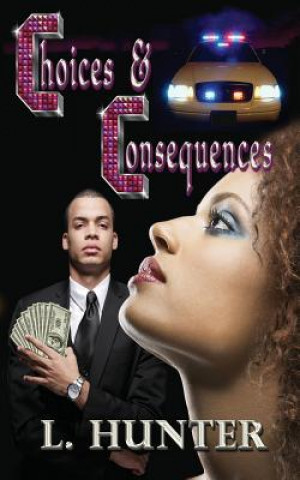Livro Choices and Consequences L  Hunter