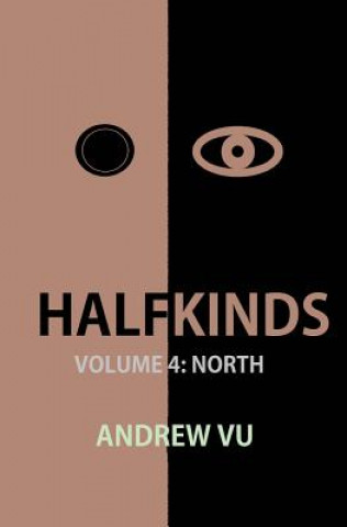 Kniha Halfkinds Volume 4: North Andrew Vu