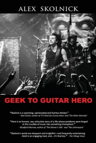 Könyv Geek to Guitar Hero Alex Skolnick